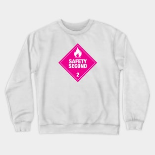 Safety Second - pink design Crewneck Sweatshirt